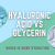 Hyaluronic Acid vs Glycerin: Which is More Hydrating